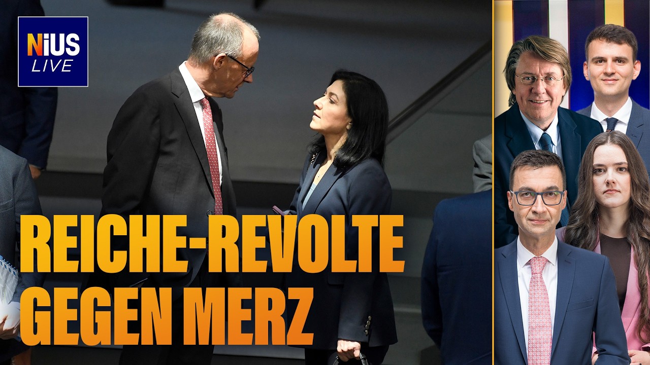 NiUS-LIVE: Reiche-Revolte gegen Merz